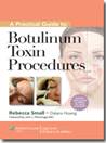 A Practical Guide to Botulinum Toxin Procedures