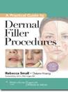 A Practical Guide to Dermal Filler Procedures
